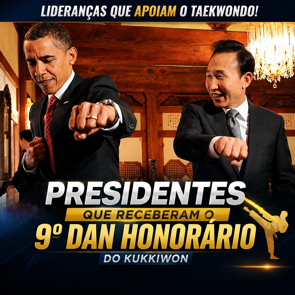 9° Dan: Conheça os Presidentes que possuem graduação Honorária em Taekwondo
