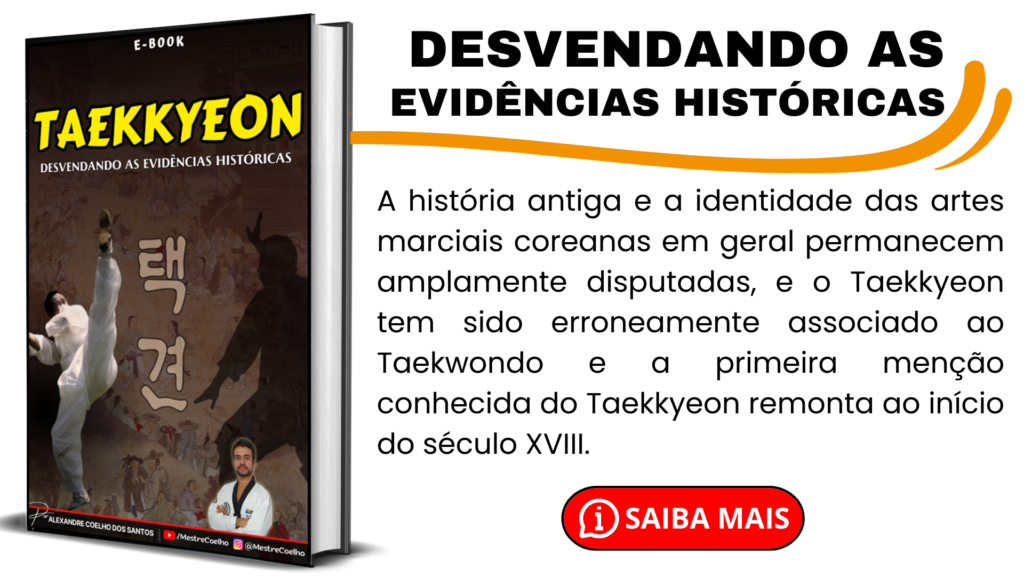 Desvendando as evidências históricas - Taekkyeon